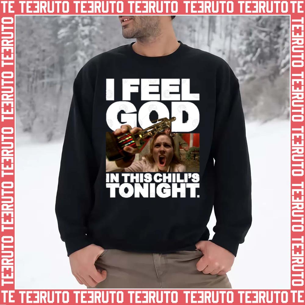 I Feel God In This Chili's Tonight Pam Beesly Unisex Sweatshirt