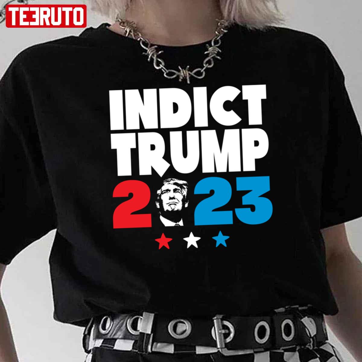 Indict Trump 2023 Unisex T-Shirt