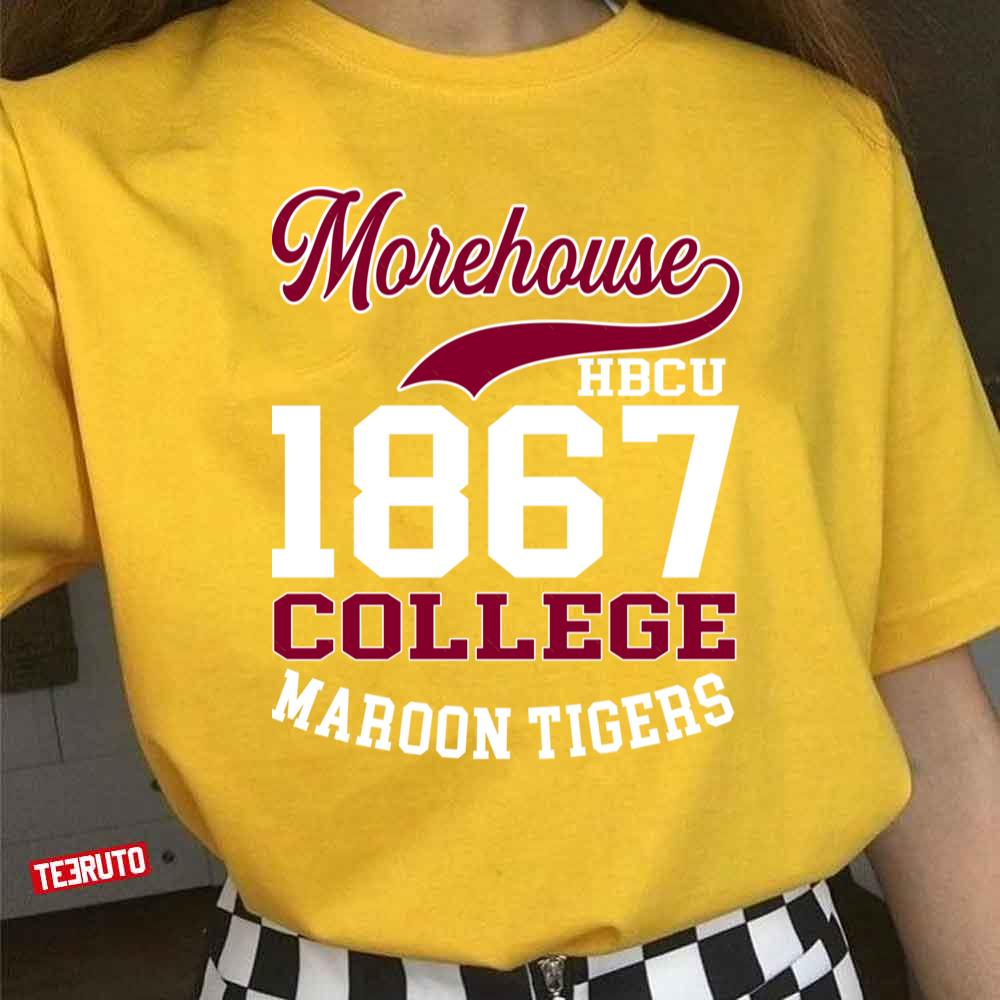 Morehouse My Hbcu Proud Love College Tigers Unisex T-Shirt