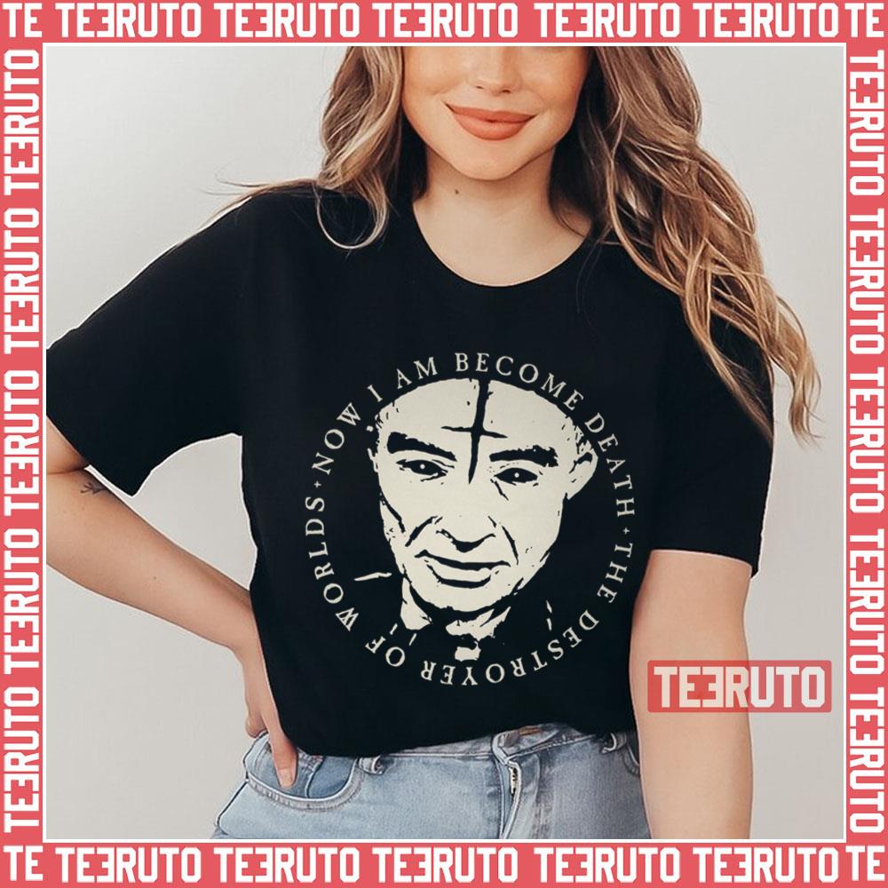 Now I Am Become Death Barbie X Oppenheimer Unisex T-Shirt