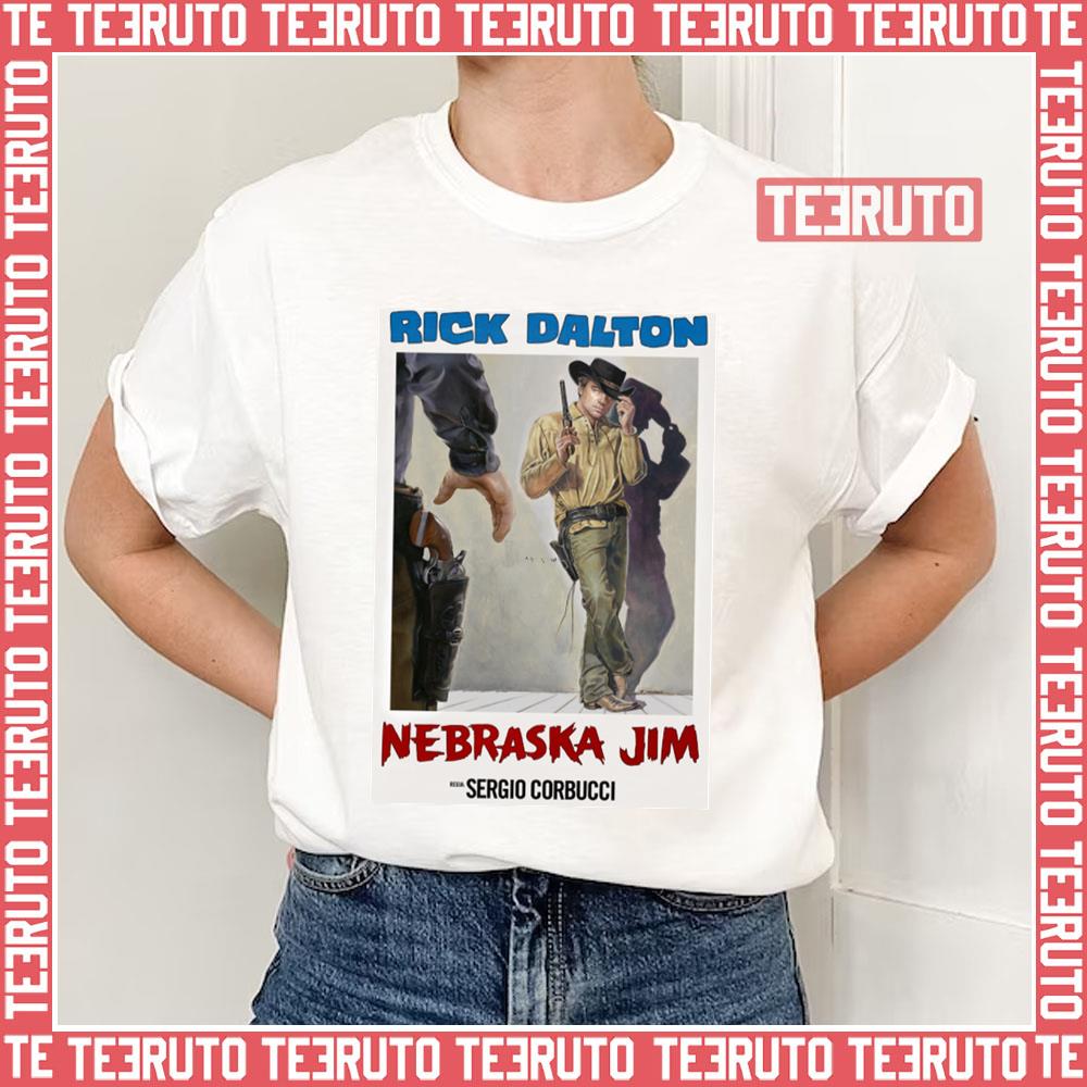 Once Upon A Time Rick Dalton In Hollywood Unisex T-Shirt