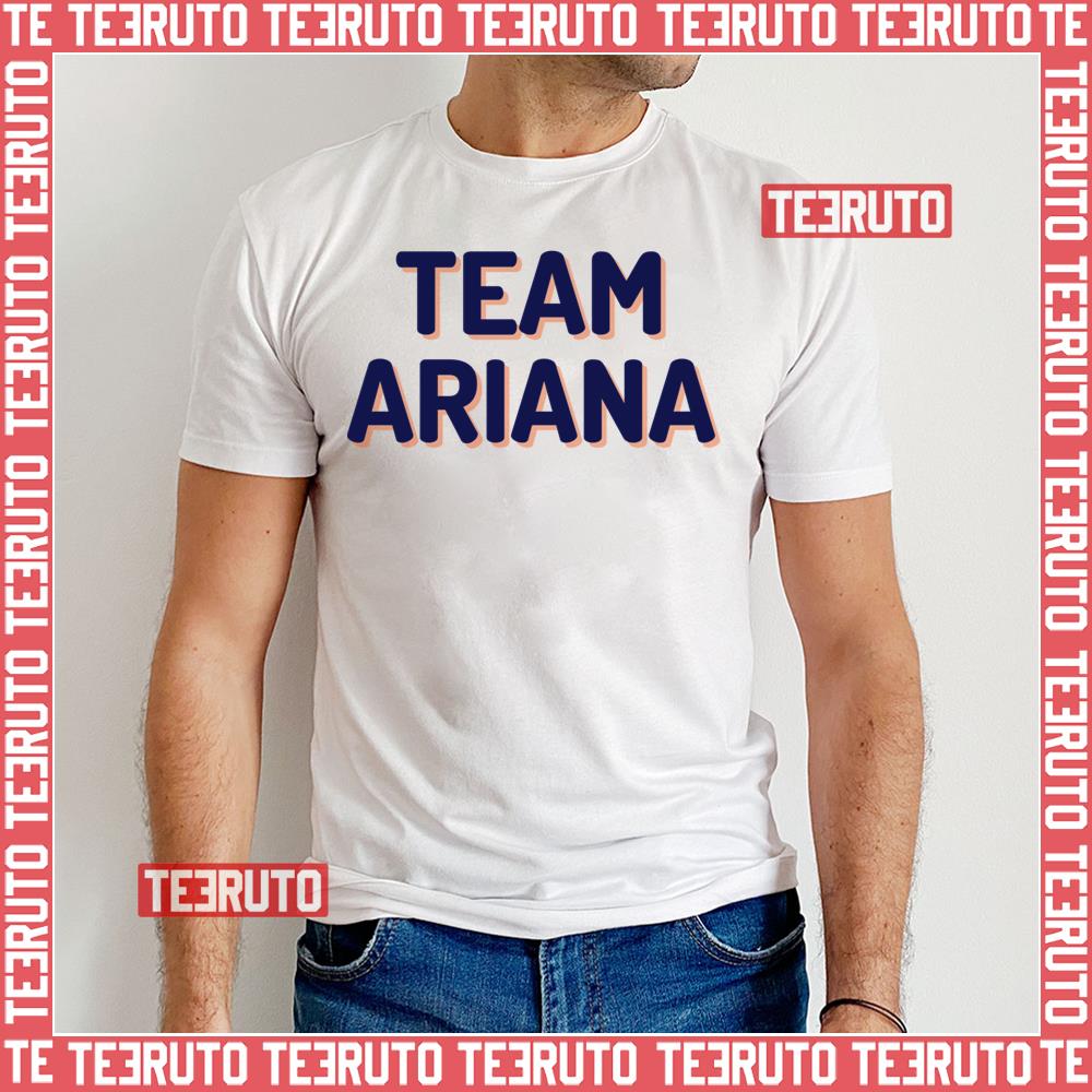 Team Ariana Ariana Grande Unisex T-Shirt