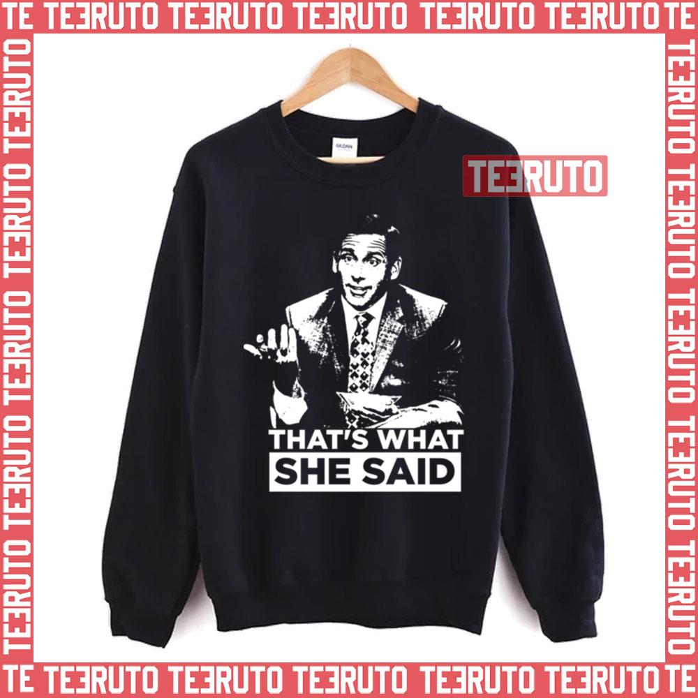 That’s What She Said The Office Quote Unisex Sweatshirt