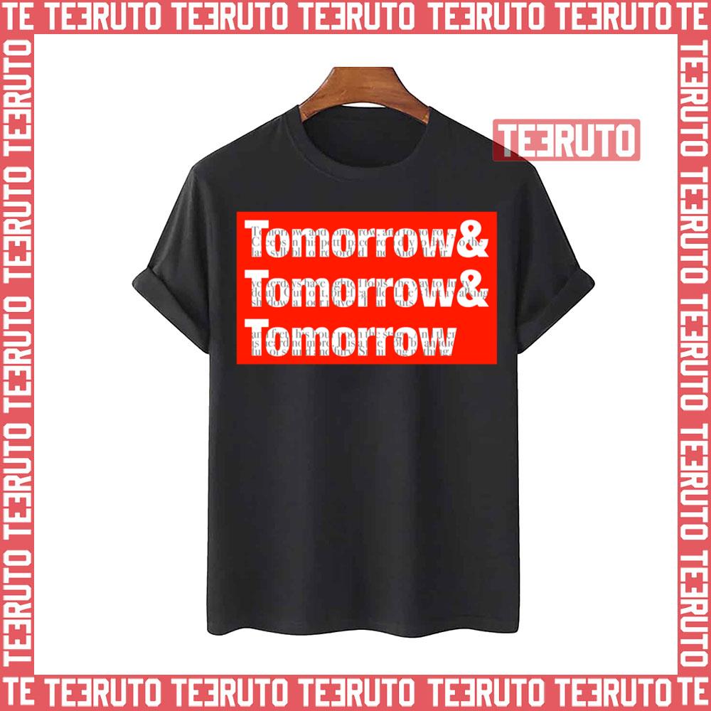 Tomorrow And Tomorrow And Tomorrow Shakespeare Unisex T-Shirt