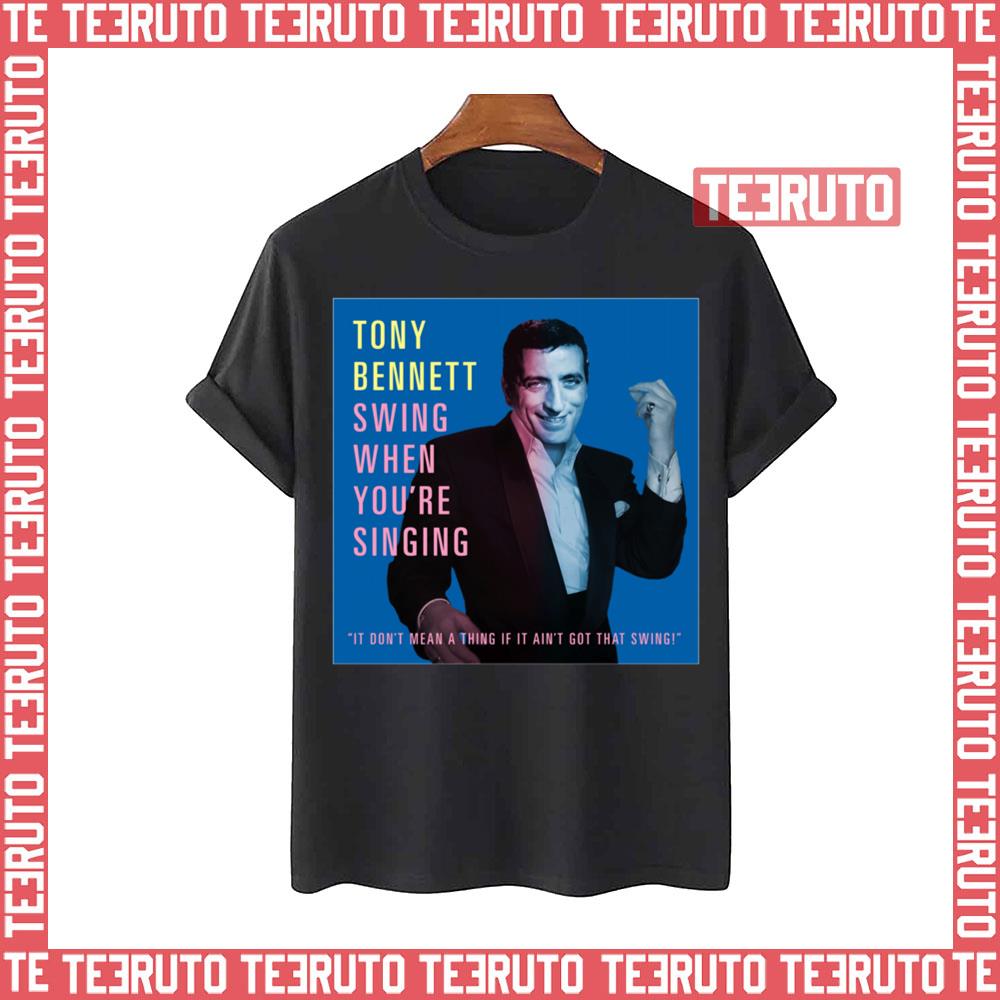 Tony Bennett Swing Quand Vous Chantez Unisex T-Shirt