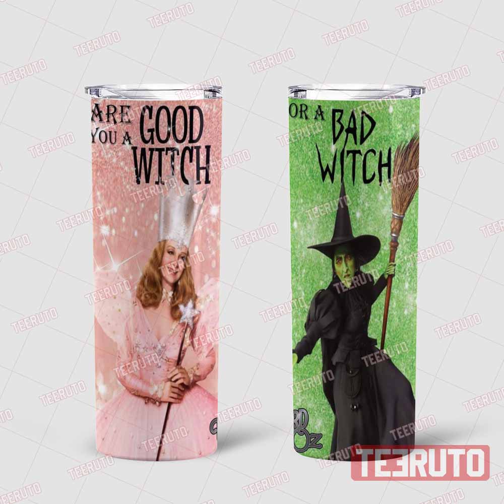 Are You A Good Witch Or A Bad Witch Skinny Tumbler