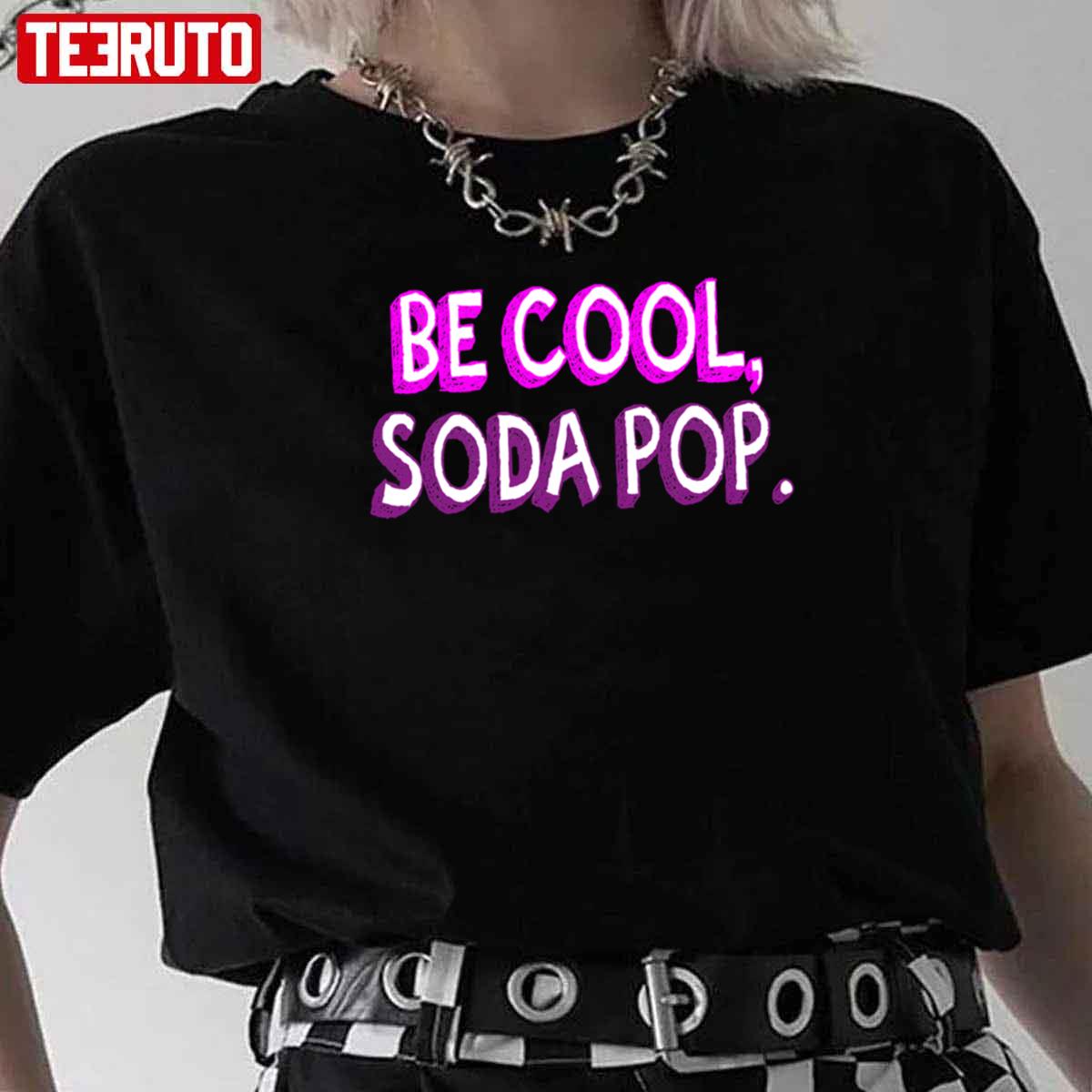 Be Cool Soda Pop Veronica Mars Unisex T-Shirt