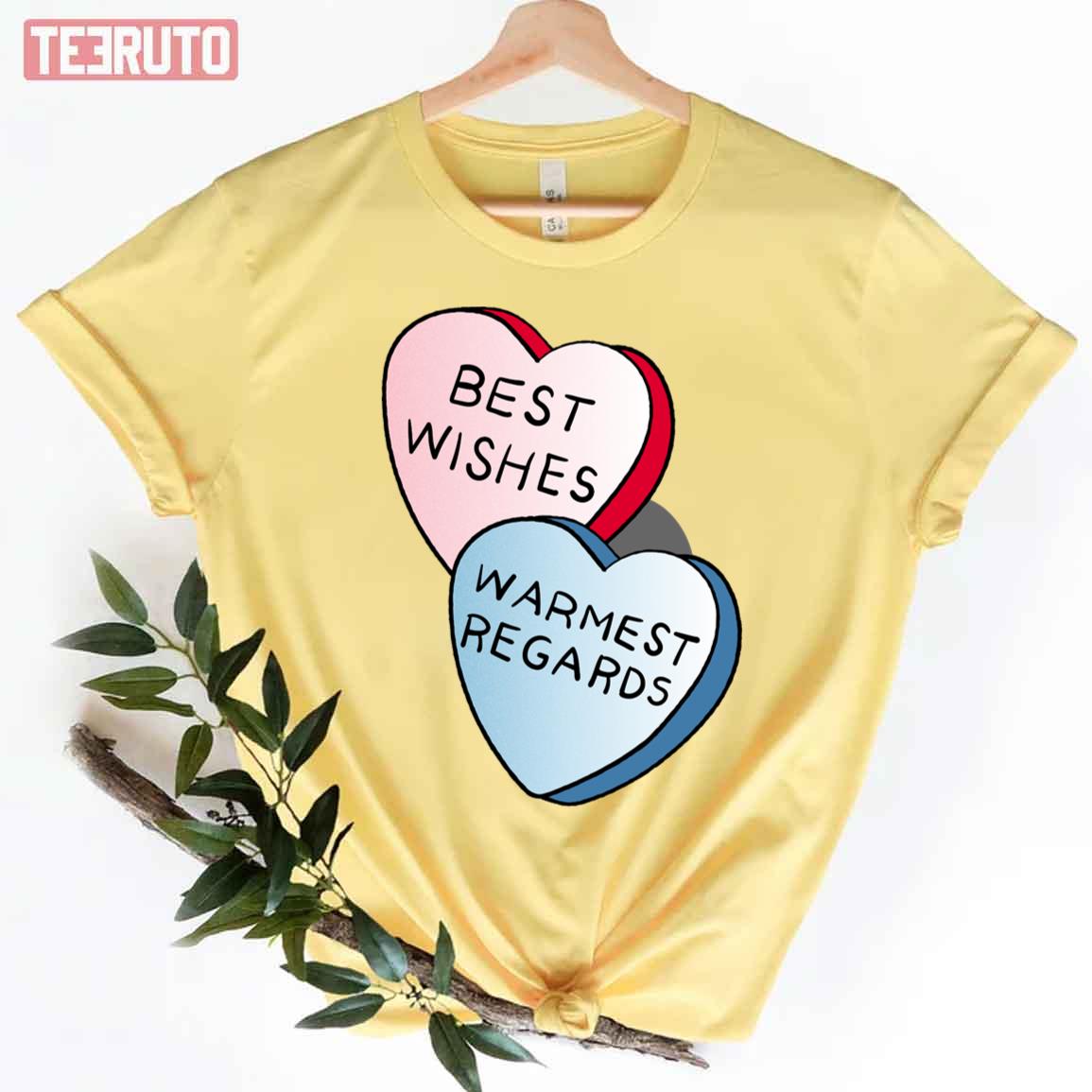Best Wishes Warmest Regards On Candy David Rose And Stevie Banter Awkwardly In Schitt’s Creek At T Unisex T-Shirt