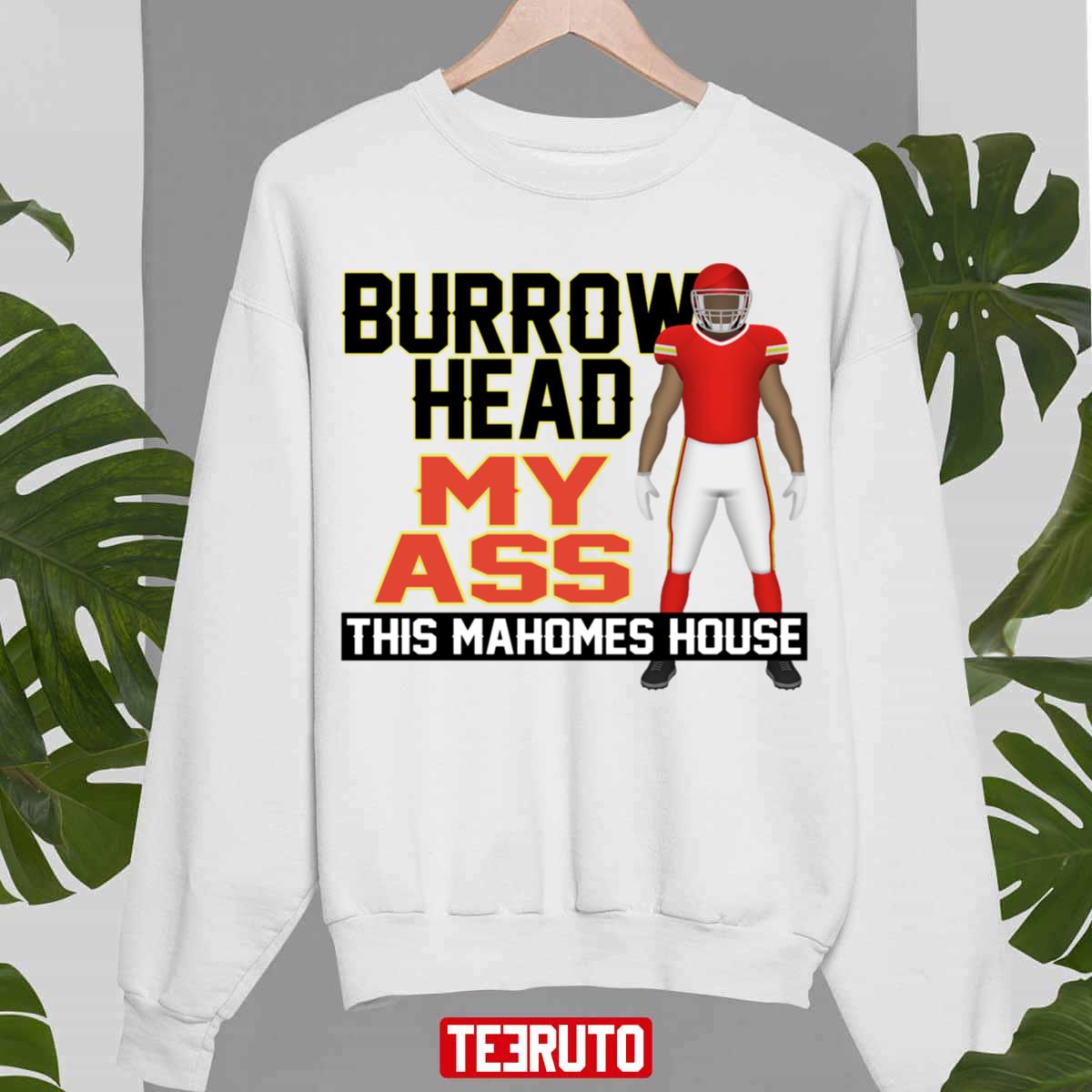 Burrowhead My Ass Travis Kelce Unisex Sweatshirt