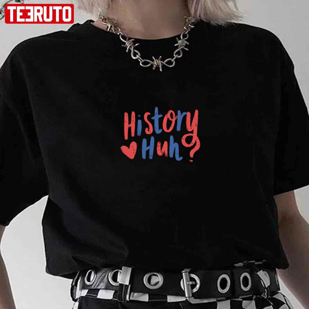 Colored Red White And Royal Blue History Huh Unisex T-Shirt