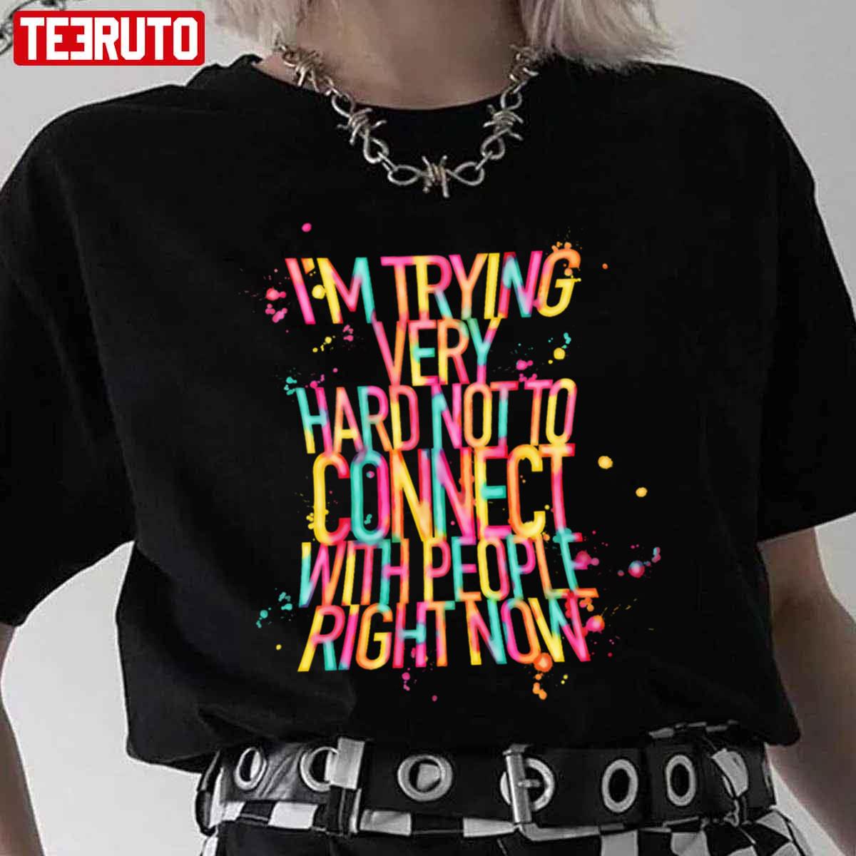 Connect With People Right Now Schitt’s Creek Unisex T-Shirt