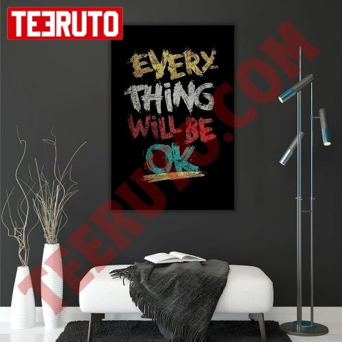 Everything Will Be Ok Portrait Canvas