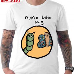 Numb Little Bug Therapy Unisex T-Shirt