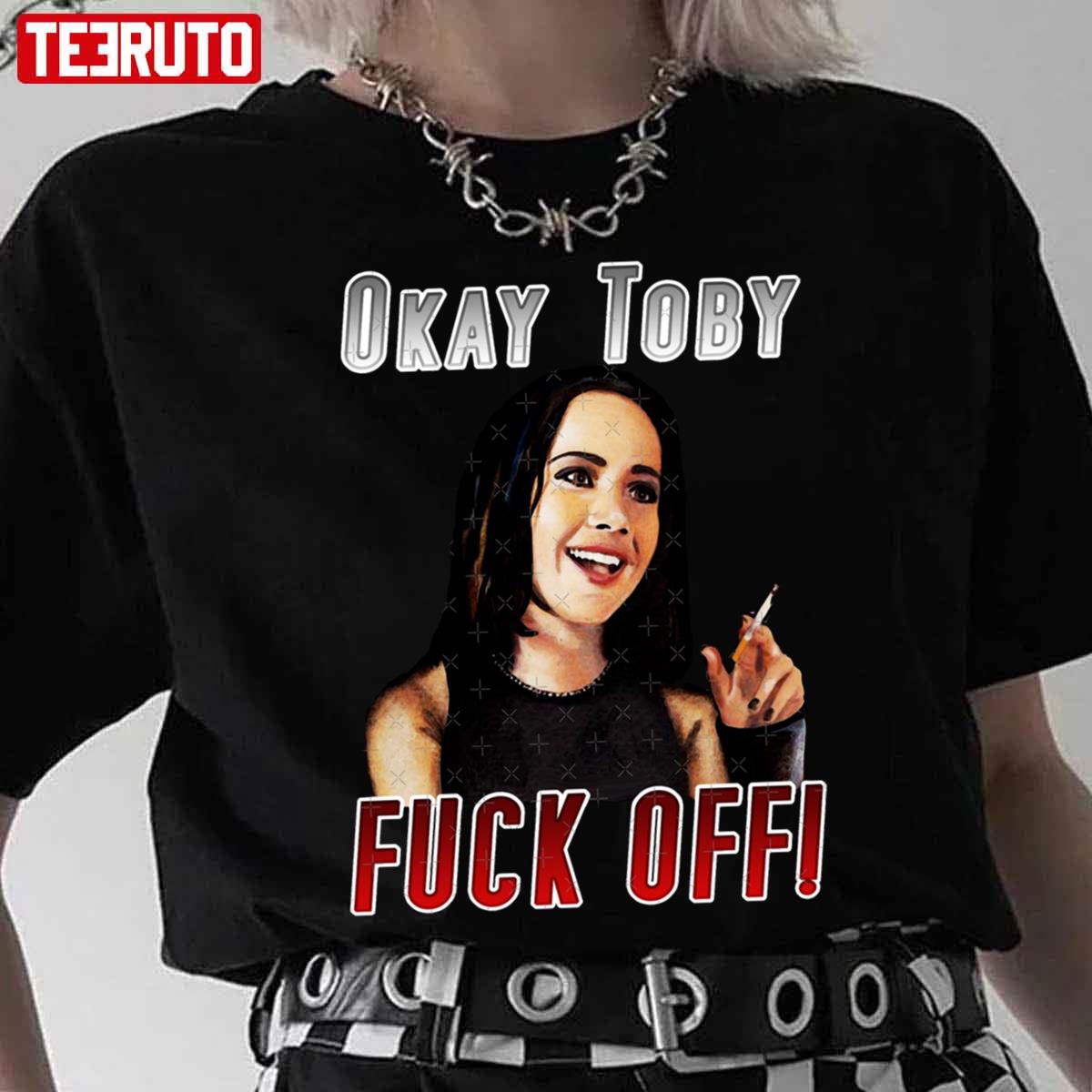 Ok Toby Fuck Off Unisex T-Shirt