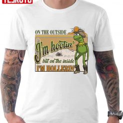 On The Outside I’m Hootin’ On The Inside Unisex T-Shirt