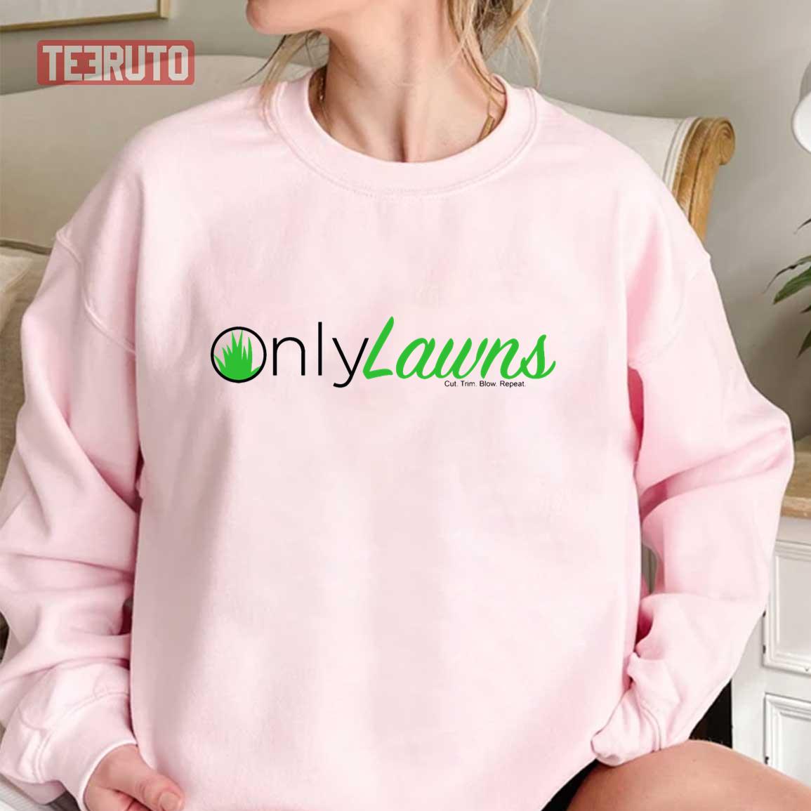 Only Lawns Funny Lawn Mower Only Fans Unisex Sweatshirt
