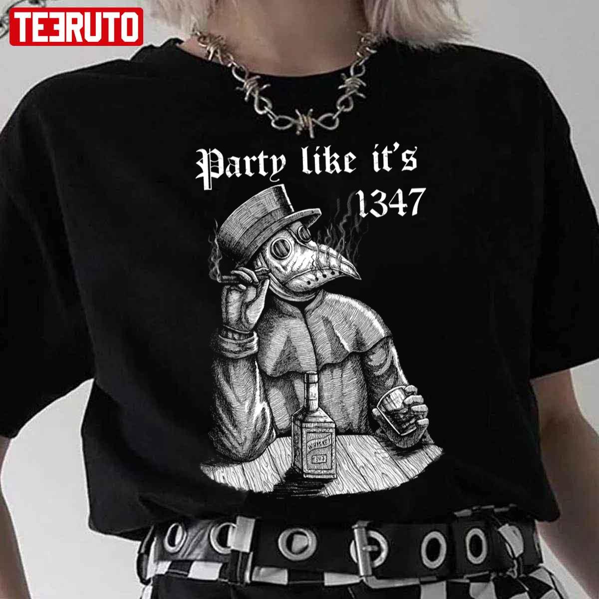 Party Like It’s 1347 Chill Plague Doctor Unisex T-Shirt