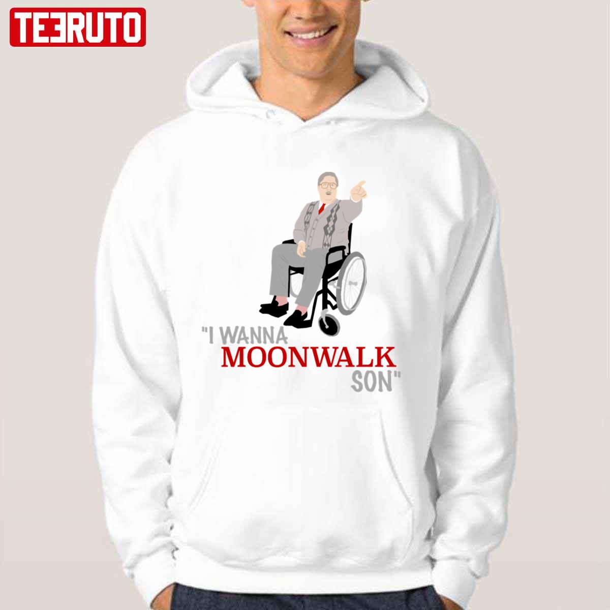 Phoenix Nights Brian Potter I Wanna Moonwalk Son Unisex T-Shirt - Teeruto