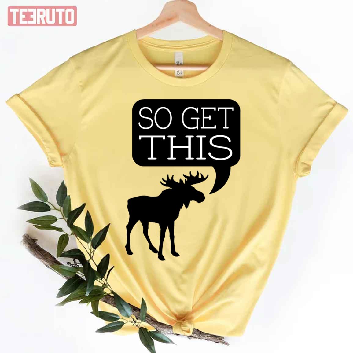 So Get This Unisex T-Shirt