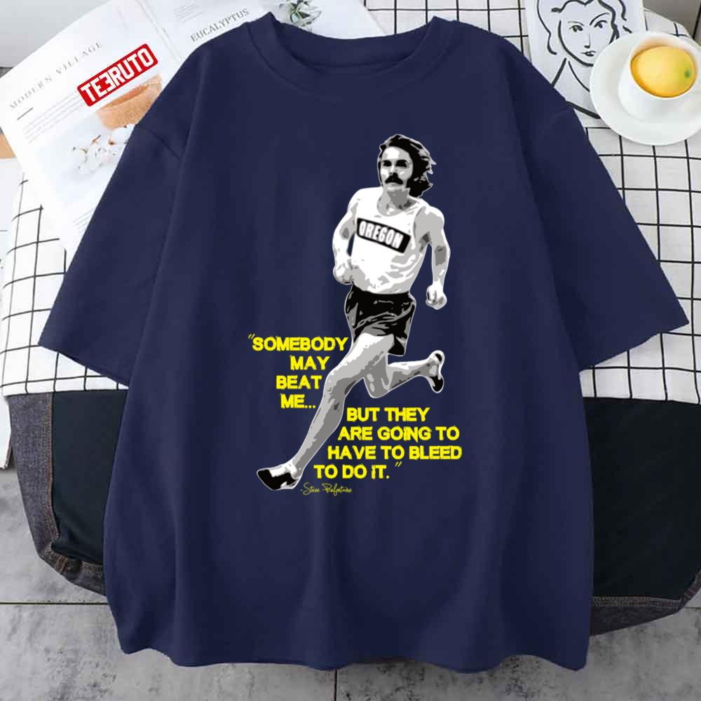 Steve Prefontaine Quote Unisex T-Shirt