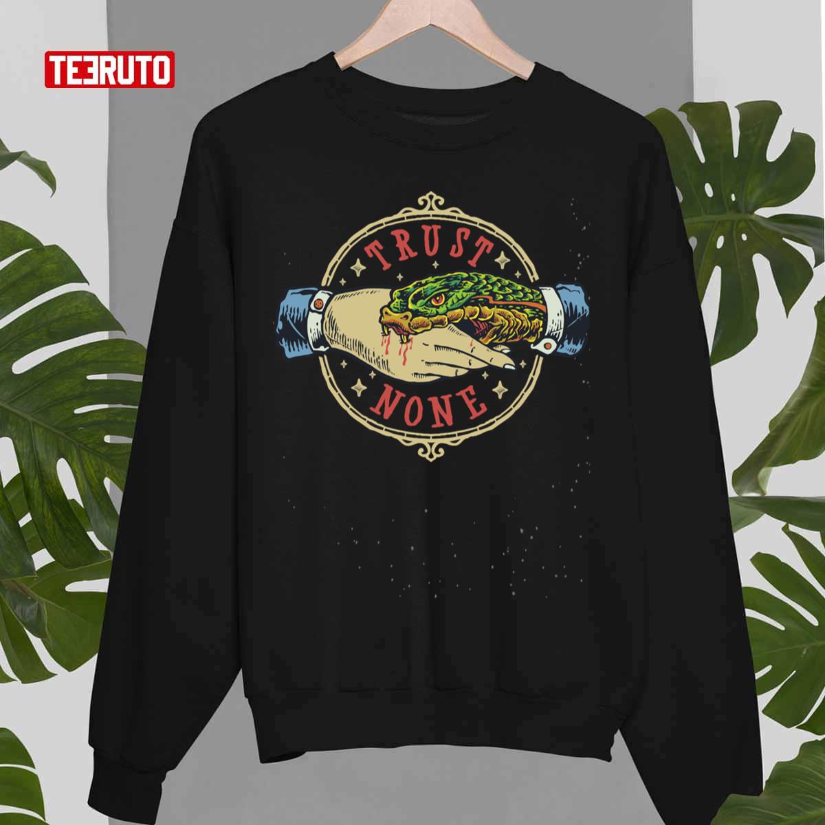 Surrounded By Bad People Trust None Unisex Sweatshirt