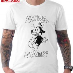 Swing You Sinners Unisex T-Shirt