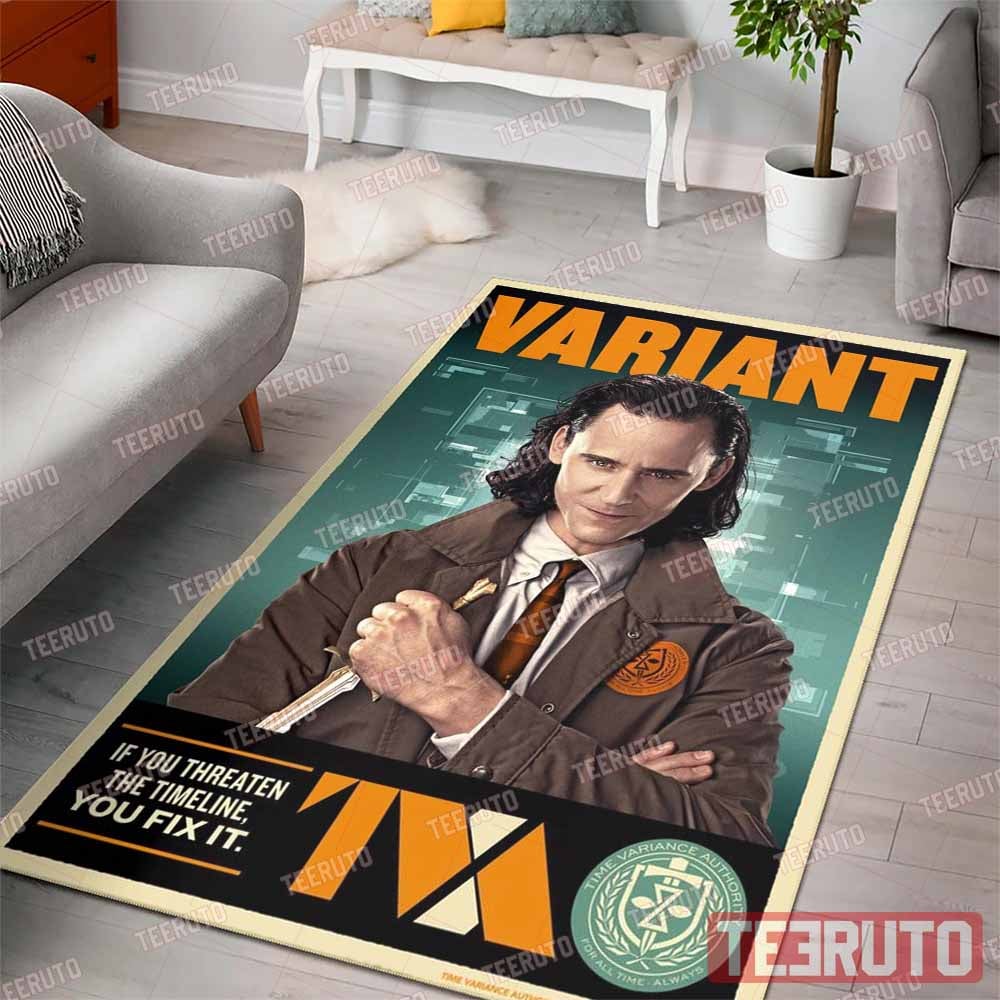 Variant TVA Loki If You Threaten The Timeline You Fix It Rug