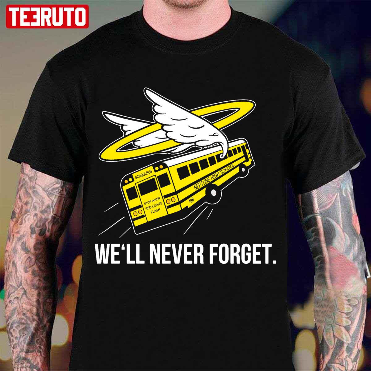 We’ll Never Forget Veronica Mars Unisex T-Shirt