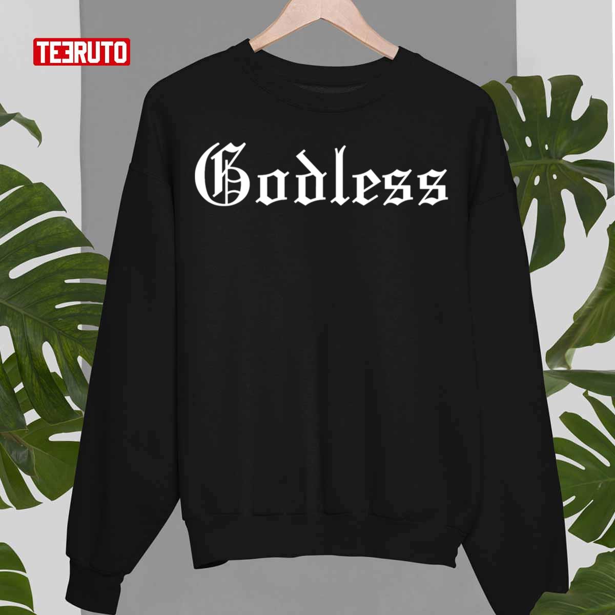 White Text Godless Unisex Sweatshirt