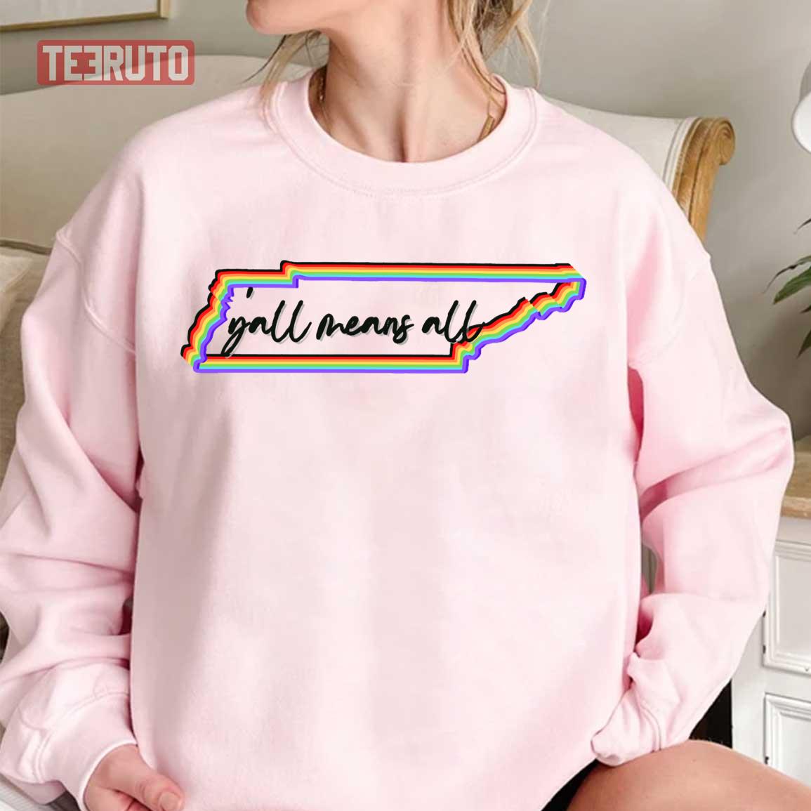 Y’all Means All Tennessee Unisex Sweatshirt