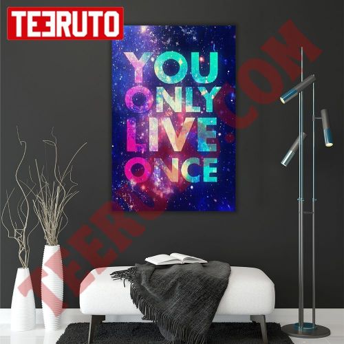 You Only Live Once Portrait Canvas