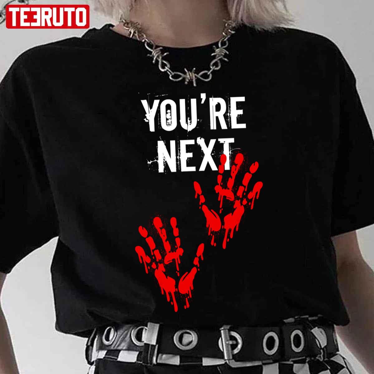 You’re Next Blood Handprints Halloween Unisex T-Shirt