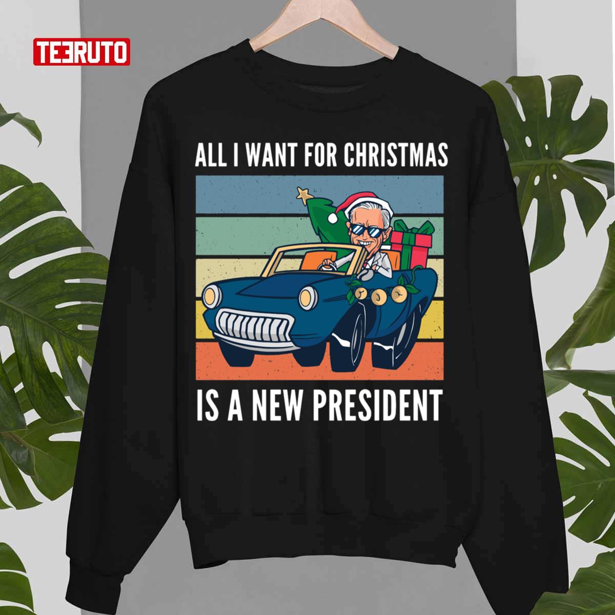 All I Want For Christmas Is A New President Art Graphic Unisex Sweatshirt