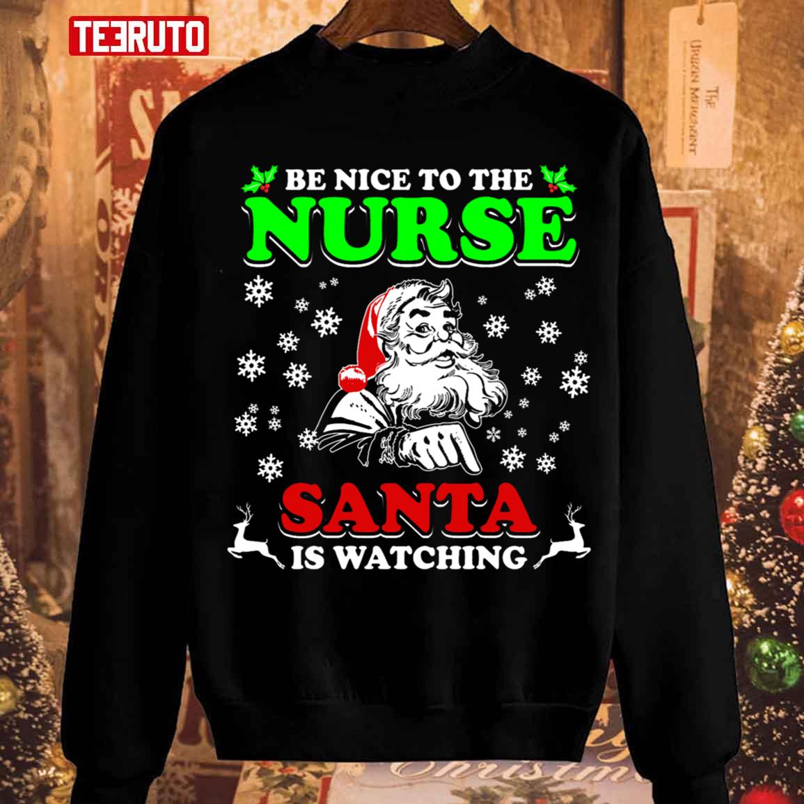 Be Nice To The Nurse Santa Is Watching Vintage Sweatshirt