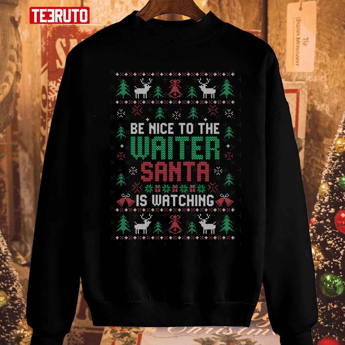 Be Nice To Waiter Santa Is Watching Christmas Style Vintage Sweatshirt