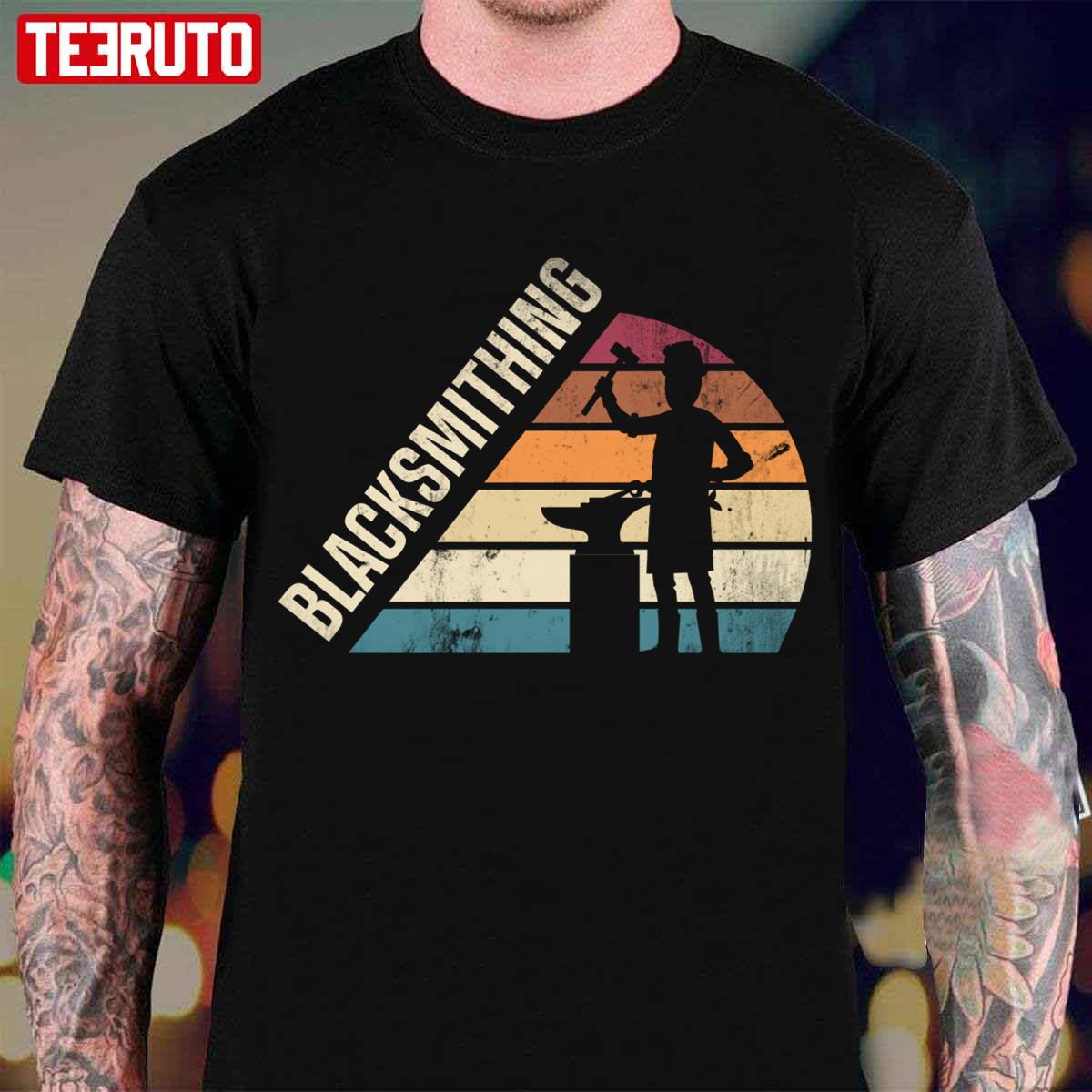 Blacksmithing Metalsmith Blacksmithing Forging Unisex T-Shirt