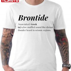 Brontide Word Definition Unisex T-Shirt