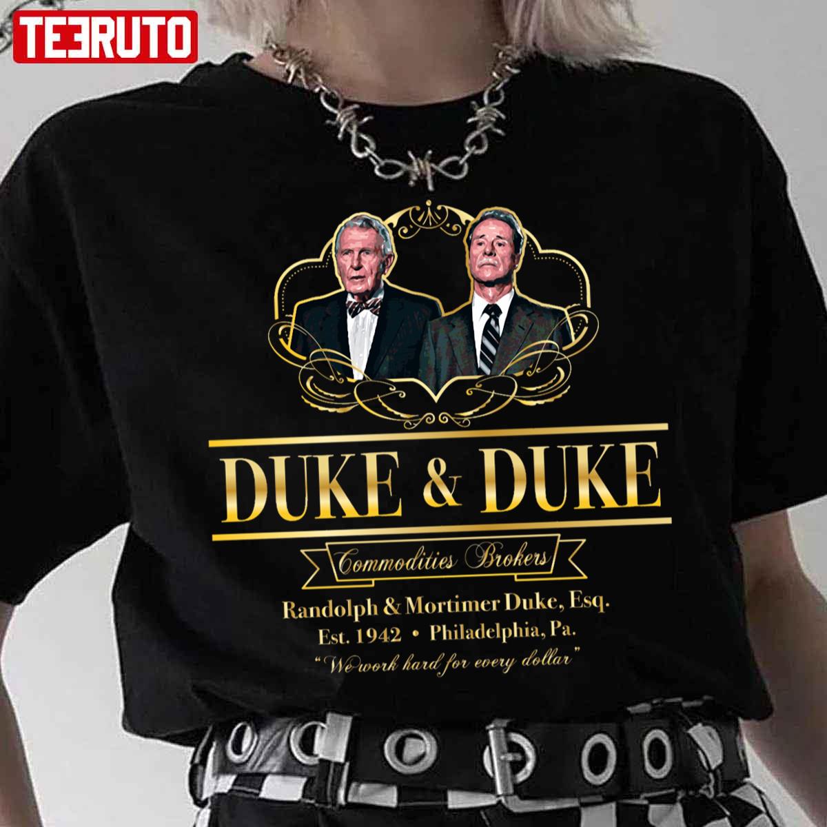 Duke And Duke Commodities Brokers Trading Places Unisex T-Shirt