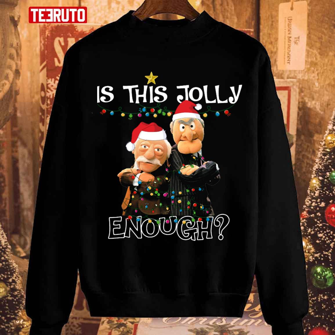 Is This Jolly Enough Christmas Unisex Sweatshirt