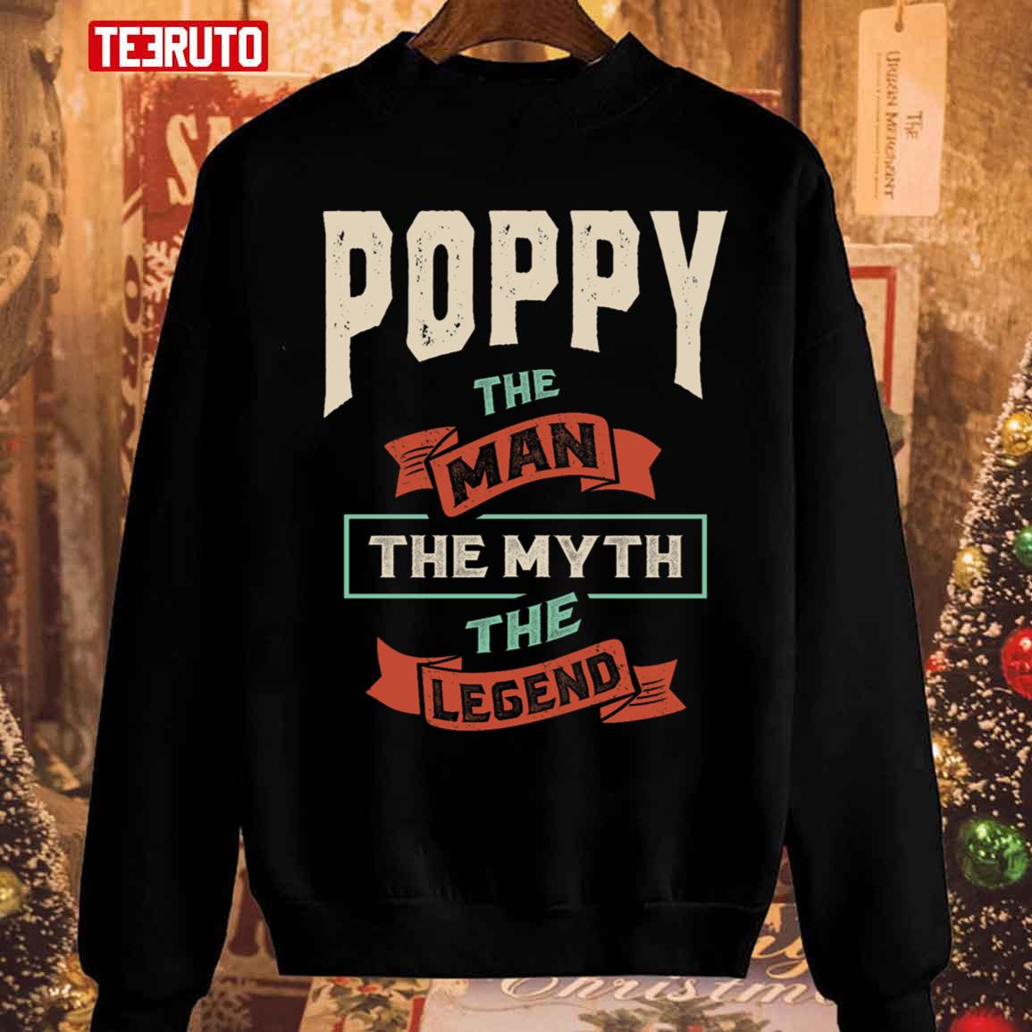 Mens Poppy The Man The Myth The Legend Sweatshirt