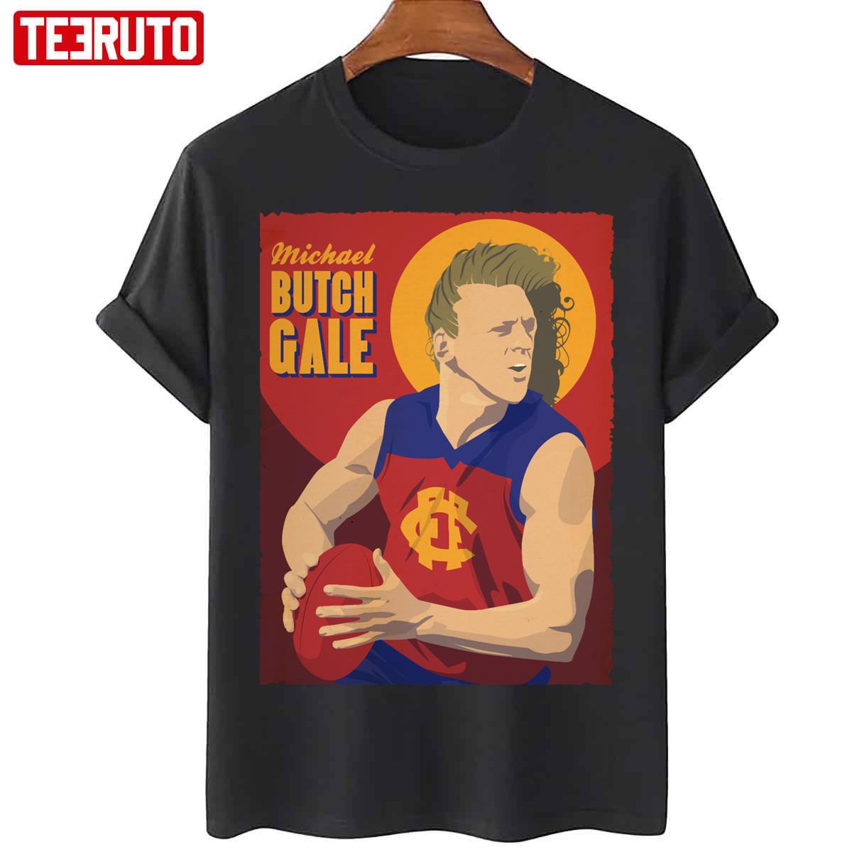 Michael ‘butch’ Gale Fitzroy Unisex T-Shirt