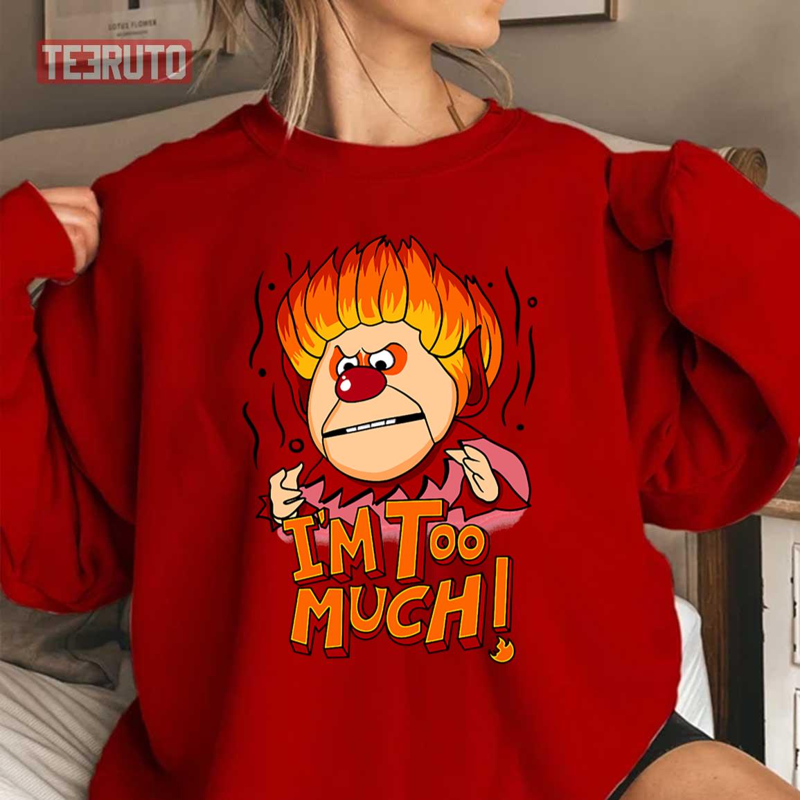 Not Funny Heat Miser Sweatshirt - Teeruto