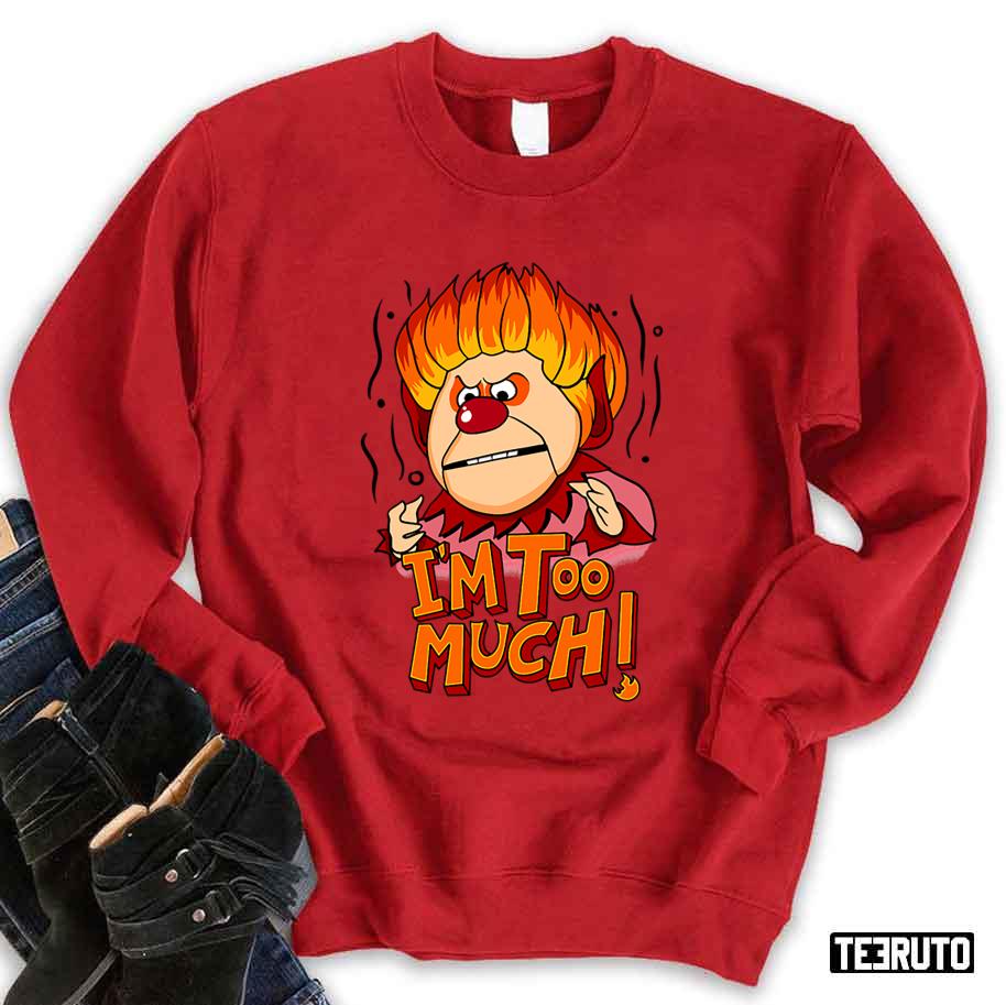 Not Funny Heat Miser Sweatshirt
