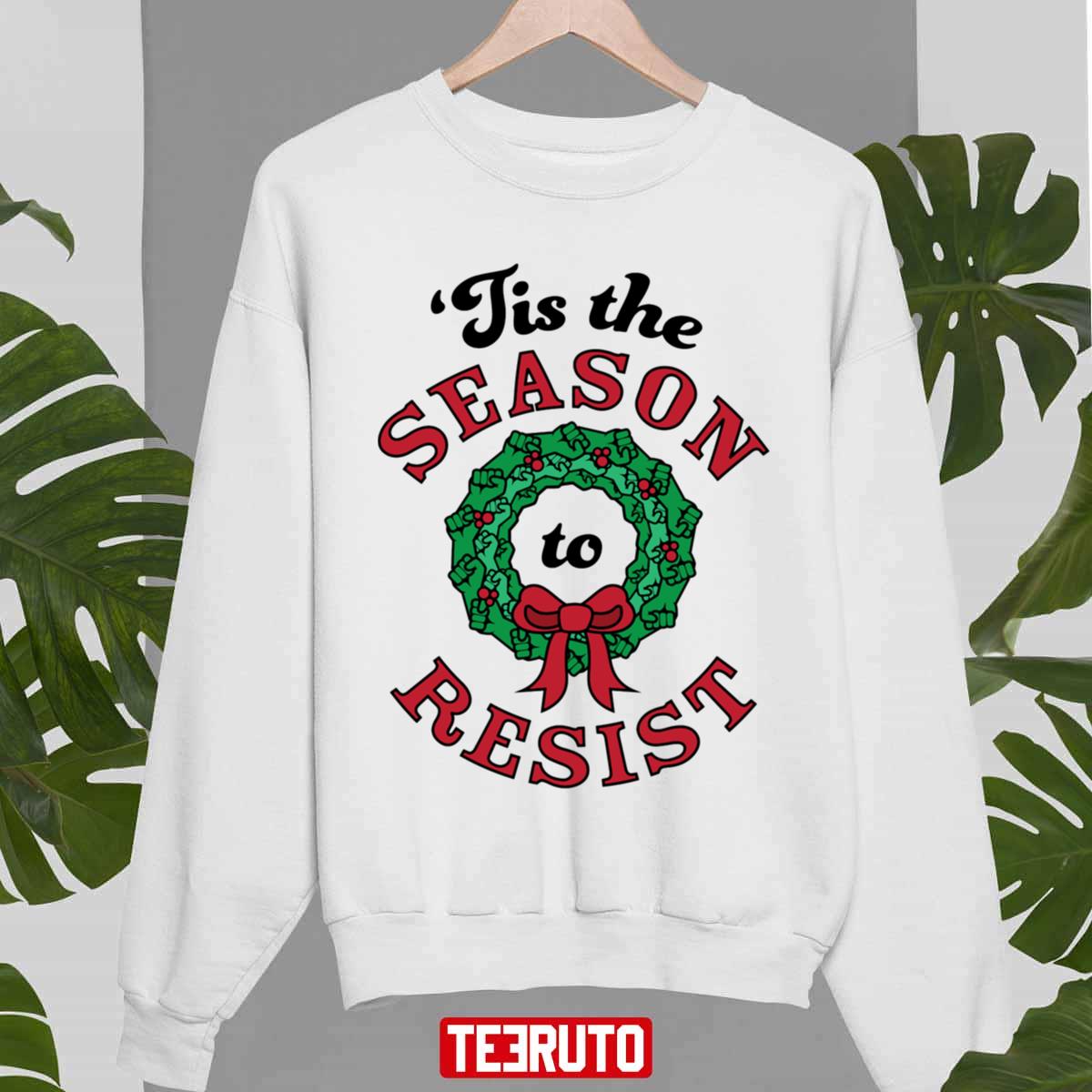 Tis The Season To Resist Anti Trump Christmas Unisex Sweatshirt