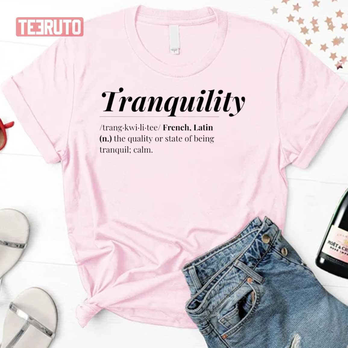 Tranquility Word Definition Unisex T-Shirt