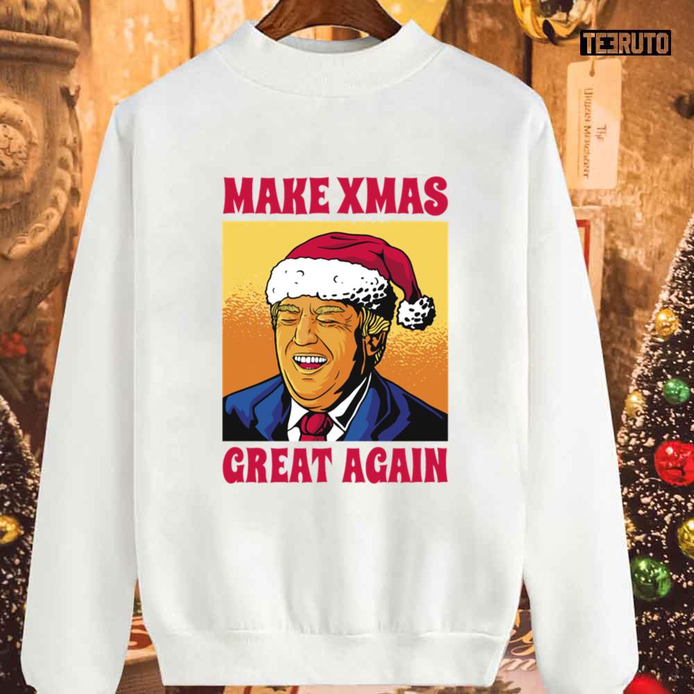 Trump Make Christmas Great Again Funny Christmas Unisex Sweatshirt