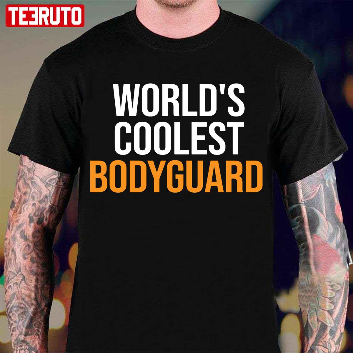 World’s Coolest Bodyguard Unisex T-Shirt