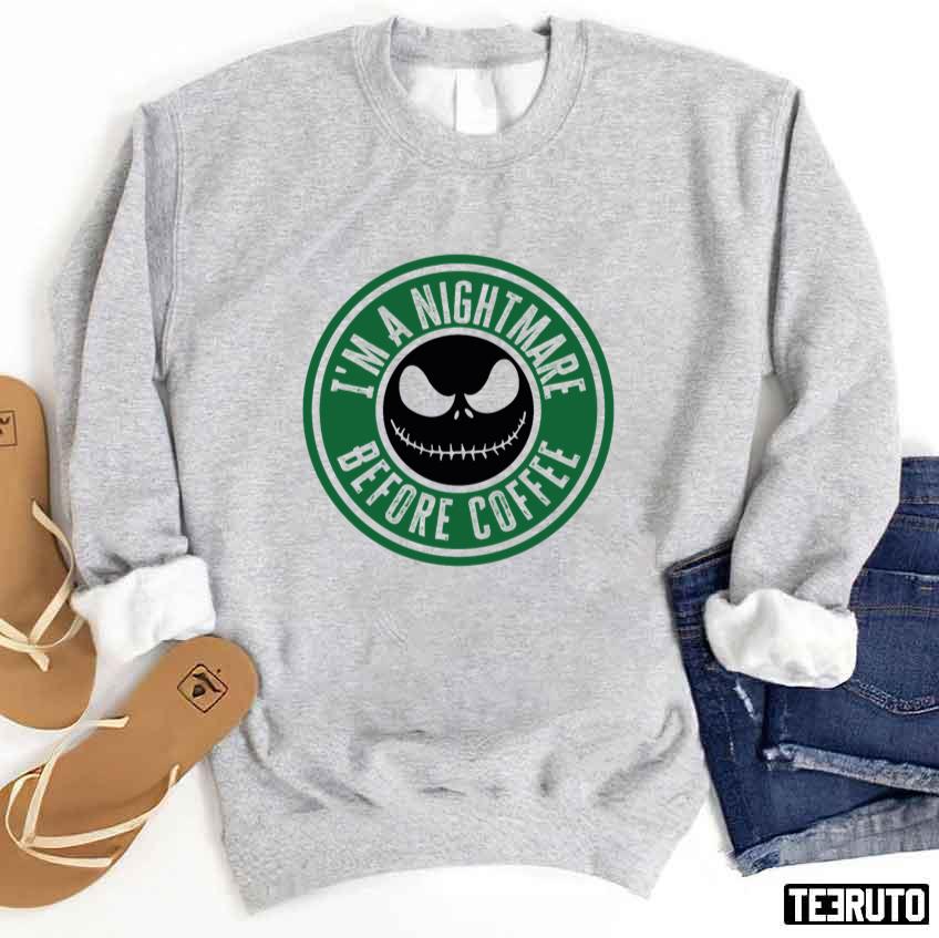 A Nightmare Before Coffee Sweatshirt