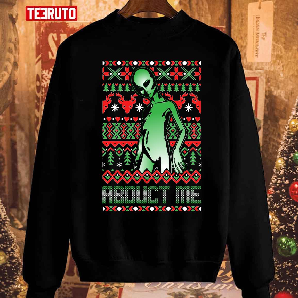 Abduct Me Funny Roswell Aliens Ufo Abduction Unisex Sweatshirt