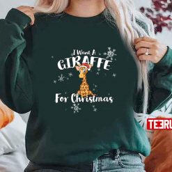 All I Want Is A Giraffe For Christmas Unisex Sweatshirt